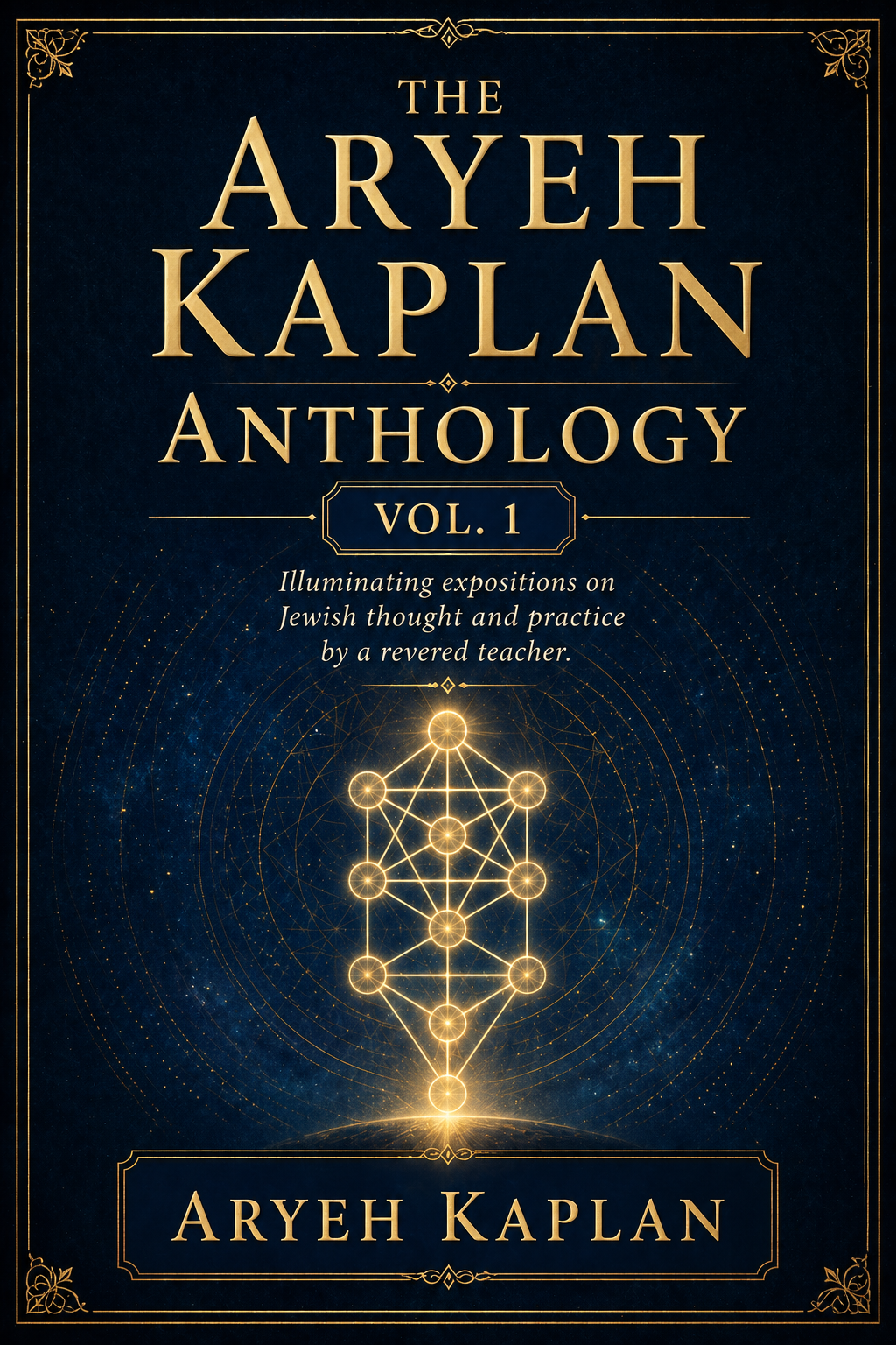 The Aryeh Kaplan Anthology Vol. 1